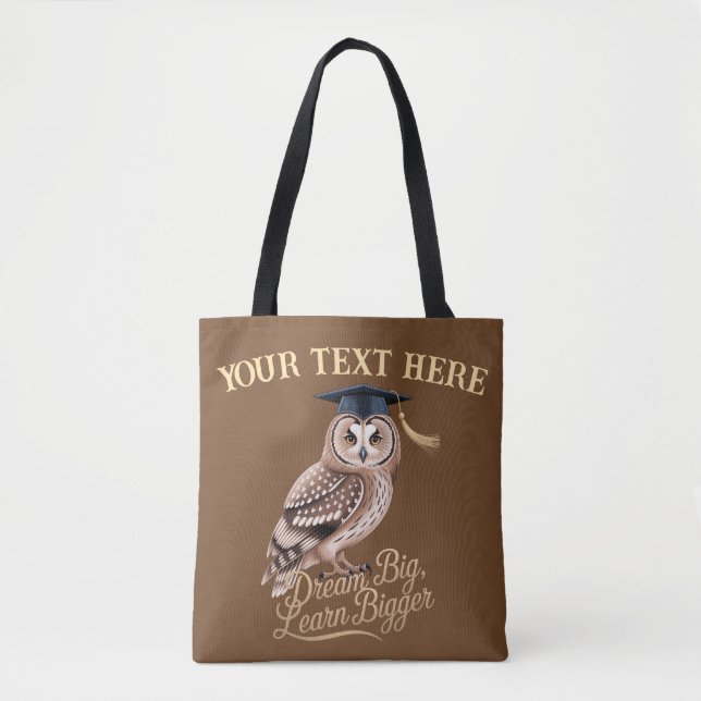 Dream Big Learn Bigger Personalised Owl Graduation Tote Bag (Front)