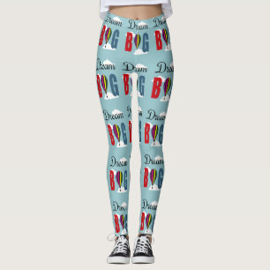 Dream big leggings