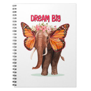 Dream Big Like An Elephant Inspirational Notebook