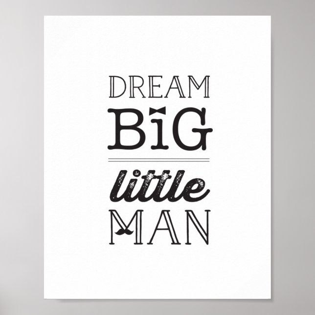 Dream Big Little Man Classic Boy Baby Nursery Art Poster (Front)