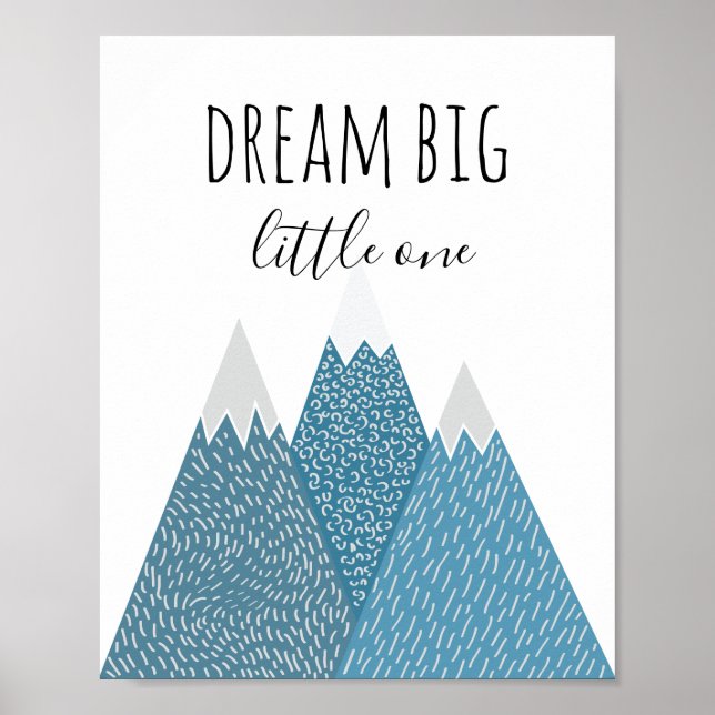 Dream big little one. Blue nursery art. Mountains Poster (Front)