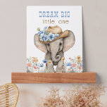 Dream Big Little One Boho Elephant in Cowboy Hat Picture Ledge<br><div class="desc">Dream Big Little One, cute boho nursery picture on a wooden ledge. Watercolor design features baby elephant in a cowboy hat and lots of earthy wildflowers. The print is lettered with "Dream Big Little One" in western style typography and a soft blue and brown colour palette. Please browse my Boho...</div>