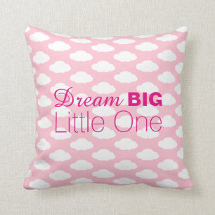 Dream Big Little One Clouds Pink Cushion