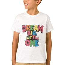 dream big little one, inspirational quotes 