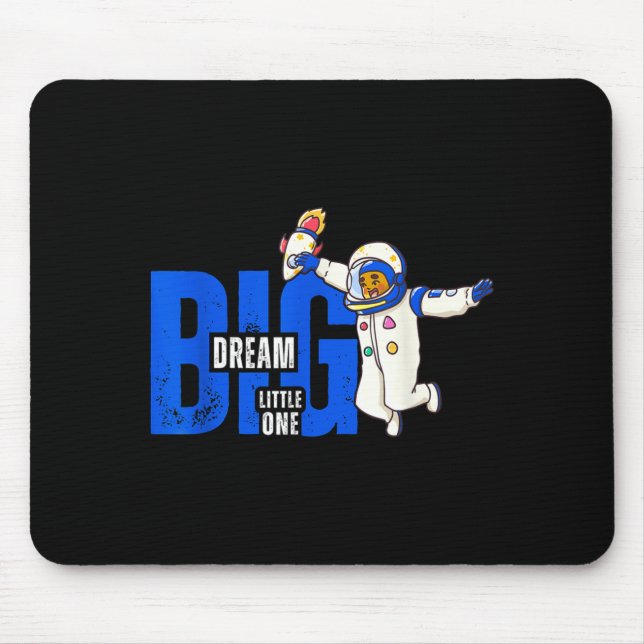 Dream Big, Little One - Insrational Quote Gift For Mouse Mat (Front)