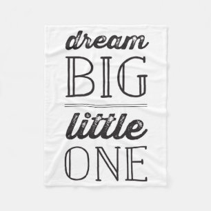 Dream Big Little One - Modern Gender Neutral Baby Fleece Blanket