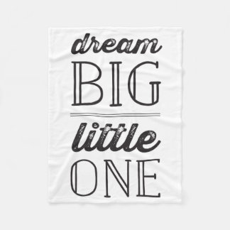 Dream Big Little One - Modern Gender Neutral Baby Fleece Blanket