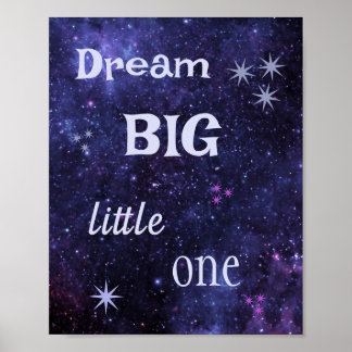 Dream BIG little one Poster