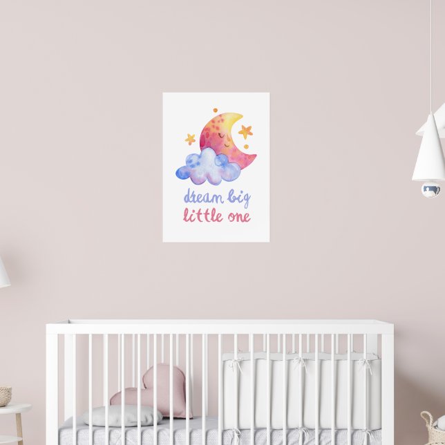 Dream big little one  poster (Nursery 2)