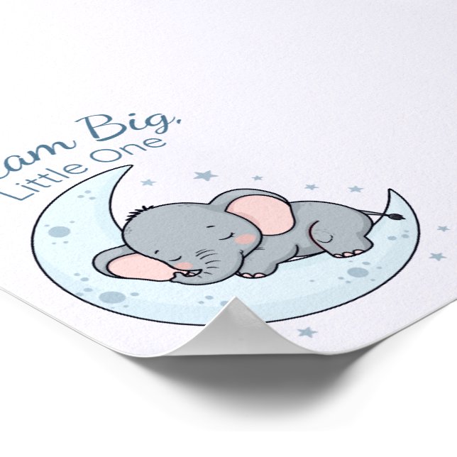 Dream Big, Little One Poster (Corner)