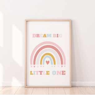Dream Big Little One Poster Print