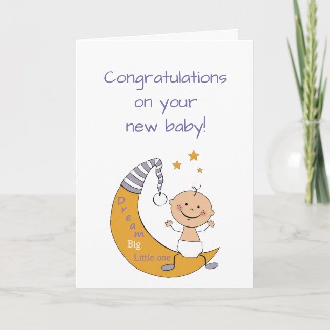 Dream Big Little One Quote Congratulations Baby Card (Front)