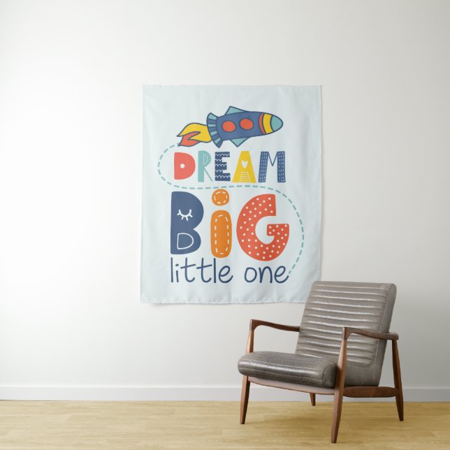 Dream Big Little One Rocket Tapestry (In Situ)