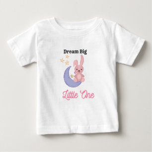 "Dream Big, Little One" Toddler T-Shirt