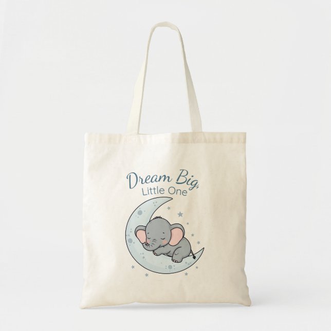 Dream Big, Little One Tote Bag (Front)