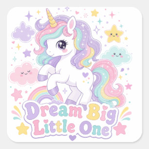 Dream Big Little One Unicorn Square Sticker