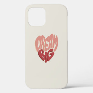 Dream Big: Meaningful Saying for Success iPhone 12 Case