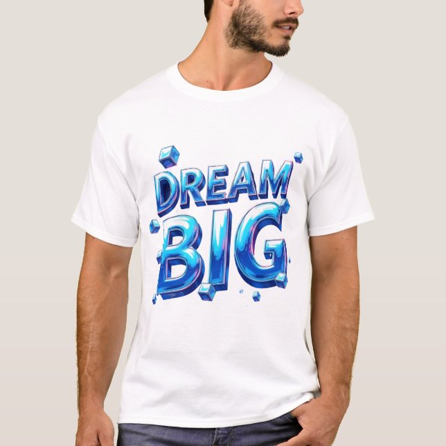 Dream Big Men T-Shirt  (Front)