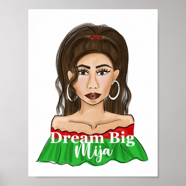 Dream Big Mija Quote Latina Portrait  Poster (Front)