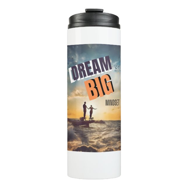 DREAM BIG MINDSET THERMAL TUMBLER (Front)