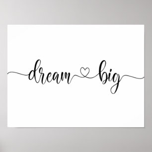dream big minimalist modern Inspirational heart Poster