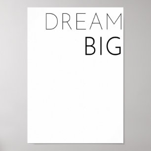 Dream Big – Minimalist Motivational Typography Poster