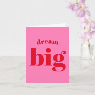Dream Big! Modern Bold Red - Hot Pink Graduation Card