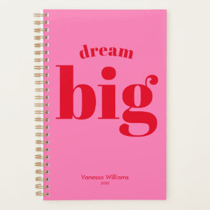 Dream Big! Modern Bold Red - Hot Pink Typography  Planner