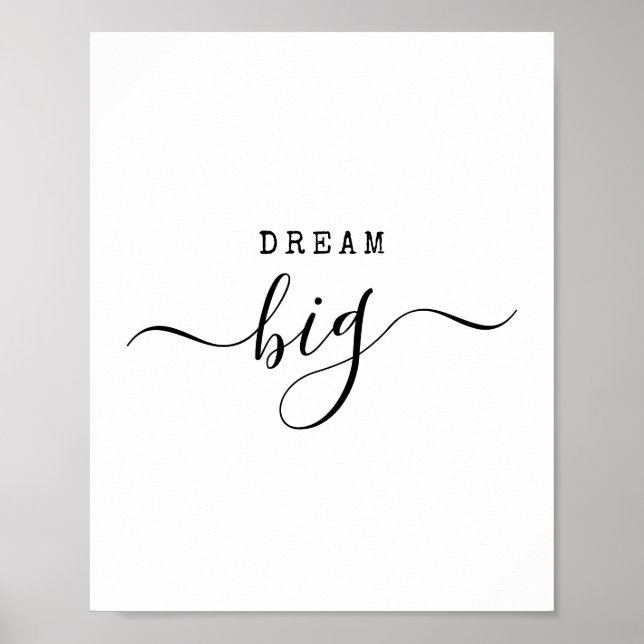Dream Big Modern Minimalist Quote Motivational  Poster (Front)