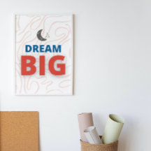 Dream Big Motivational Inspirational Wall Art