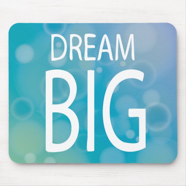 Dream Big Mouse Mat (Front)