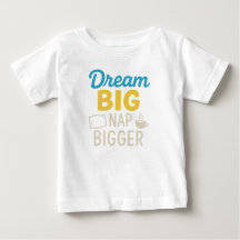 Dream Big Nap Bigger