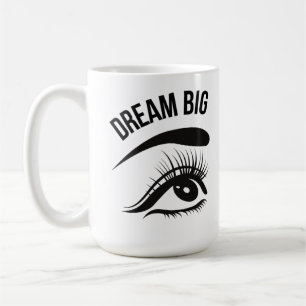 Dream Big Optician Eye’s Coffee Mug