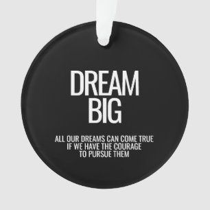 Dream Big Ornament