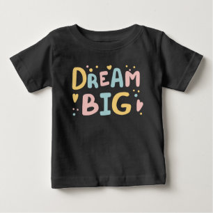 Dream Big Pastel Hearts Baby T-Shirt