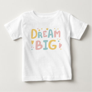 Dream Big Pastel Hearts Baby T-Shirt