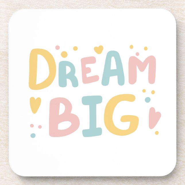 Dream Big Pastel Hearts Coaster (Front)