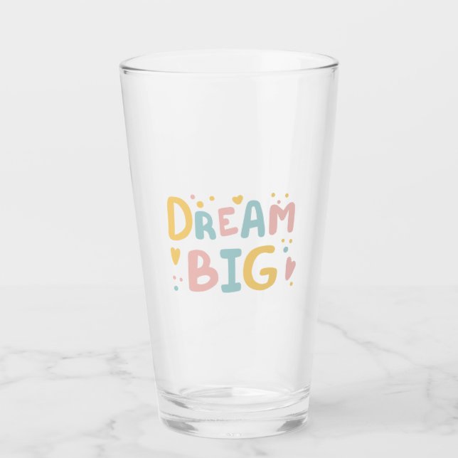 Dream Big Pastel Hearts Glass (Front)