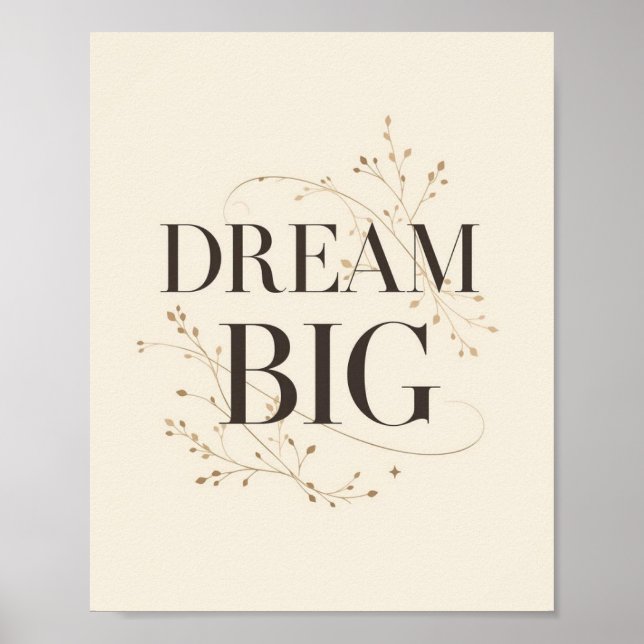 Dream Big Poster (Front)