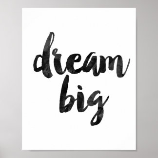 Dream Big Poster