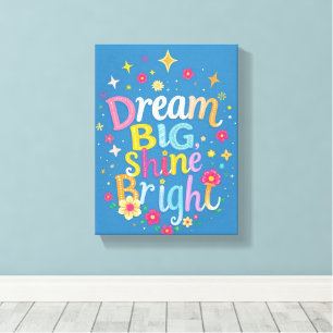 Dream Big - Premium Wrapped Canvas (Gloss)