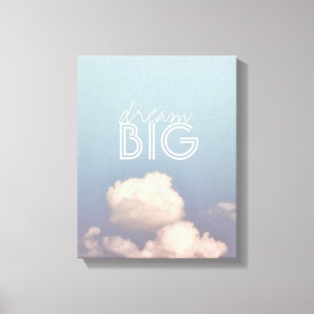 dream big quote wrapped canvas blue sky (Front)