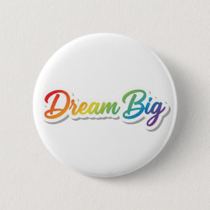 Dream Big Rainbow Typography Motivational Design 6 Cm Round Badge