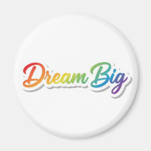 Dream Big Rainbow Typography Motivational Design Magnet