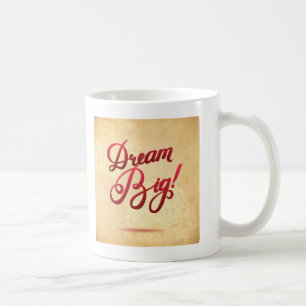 Dream Big Red Coffee Mug
