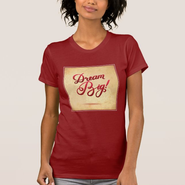 Dream Big Red T-Shirt (Front)