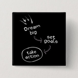 Dream big set goal take action motivational quote 15 cm square badge