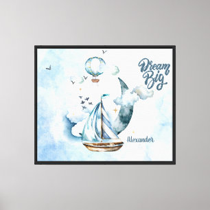 Dream Big Ship in the ocean Customisable Canvas Print