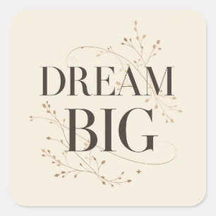 Dream Big Square Sticker