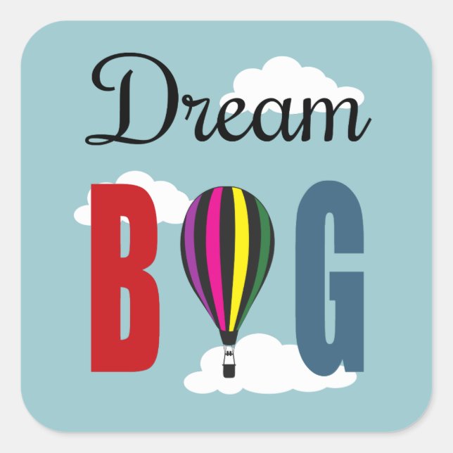 Dream big square sticker (Front)